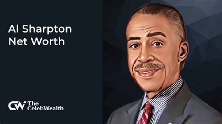 Al Sharpton Net Worth 2024: A Deep Dive into the Influential Activist's Wealth