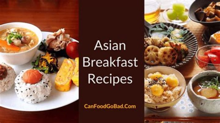 Delicious and Healthy Asian Food Breakfast Ideas