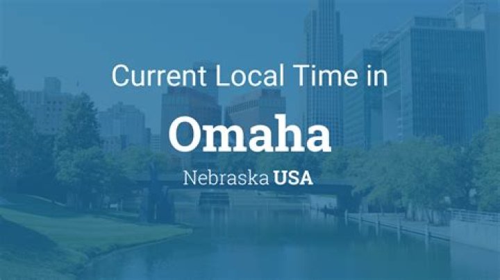Exploring the Current Time Omaha: A Comprehensive Guide
