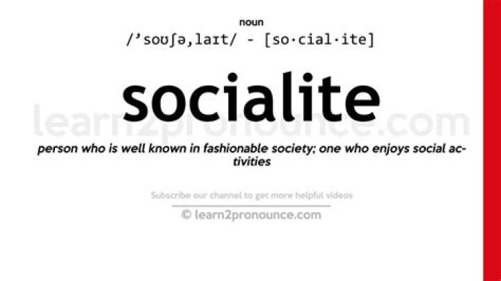 Understanding the Definition of Socialite: A Comprehensive Guide