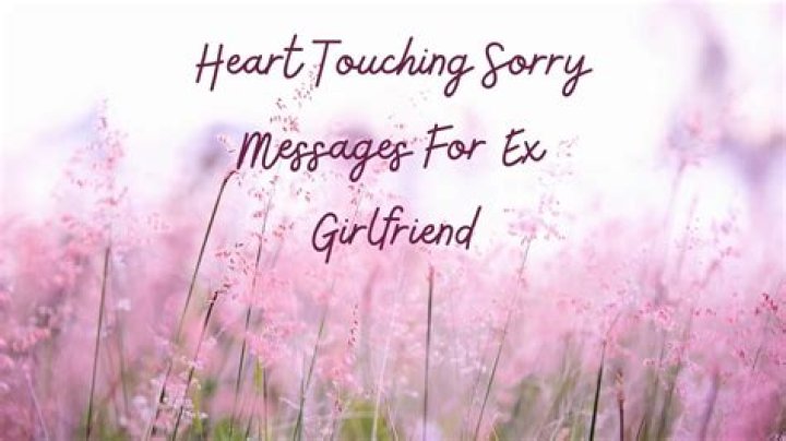 Heart Touching Sorry Messages for Ex Girlfriend