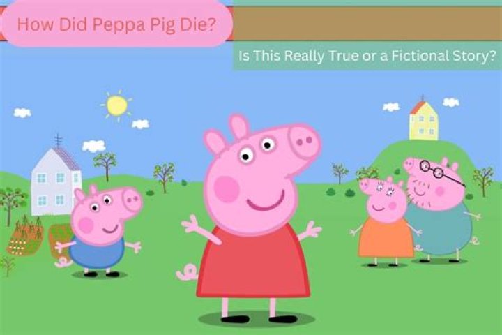Unraveling the Mystery: How Did Peppa Pig Die?
