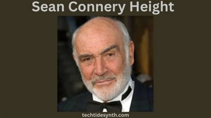 Unveiling the Height and Legacy of Sean Connery: An In-depth Exploration