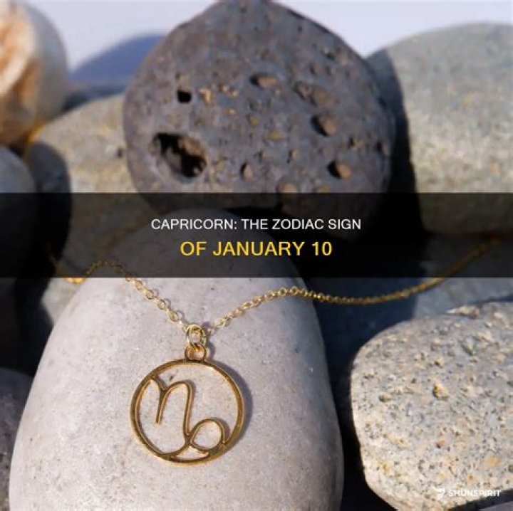 The Comprehensive Guide to the January 10 Zodiac Sign
