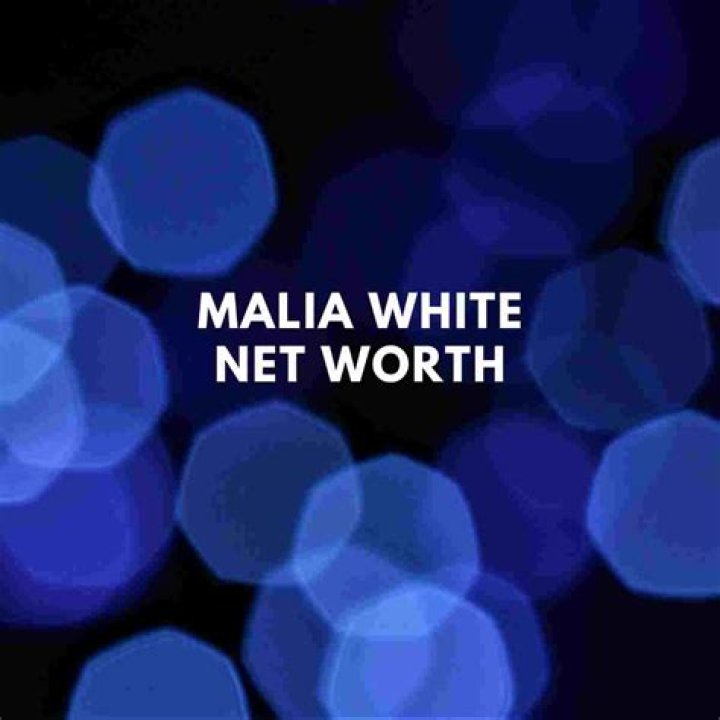 Malia White Net Worth: Exploring the Wealth of the 
