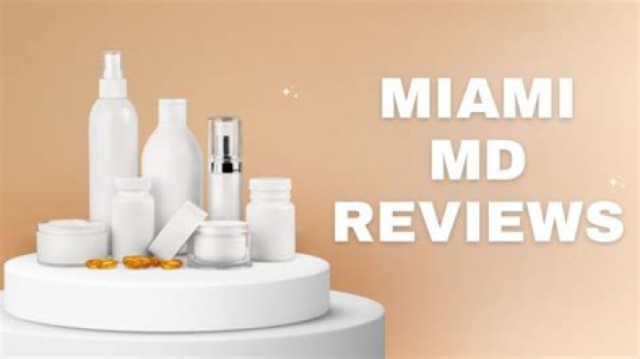 In-Depth Analysis: Miami MD Reviews - Efficacy, Ingredients, and Customer Feedback