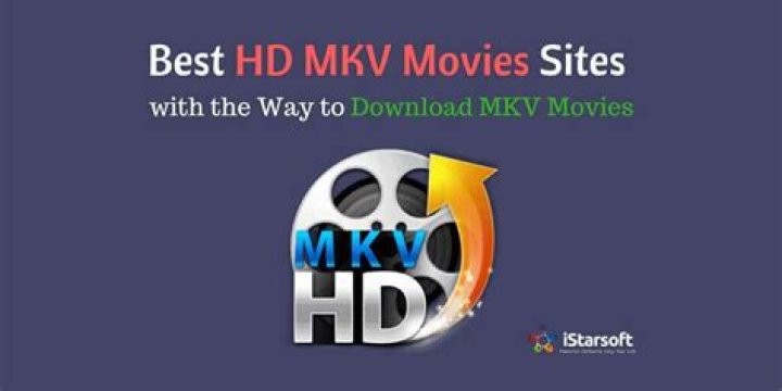 MKV Movies: The Ultimate Guide to High-Quality Video Formats