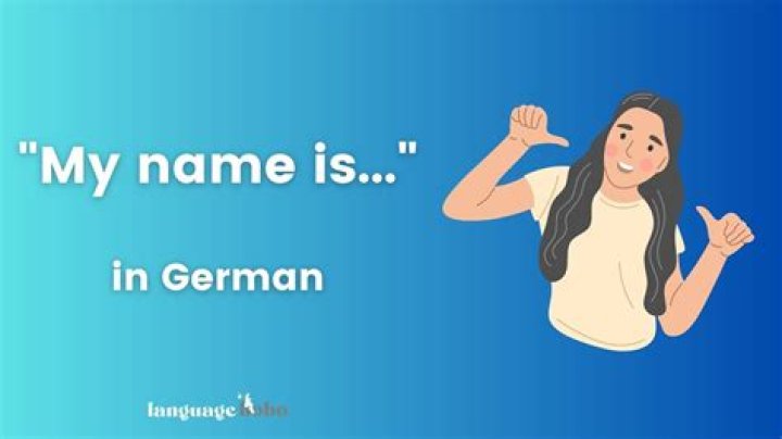 Discovering the Meaning: My Name is in German