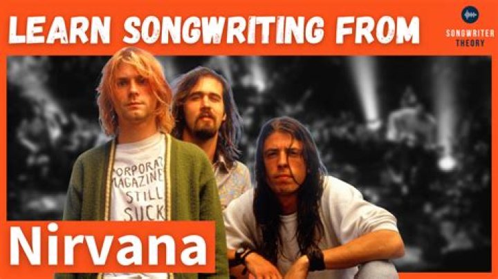 Nirvana Songwriting: The Art Behind the Iconic Sound