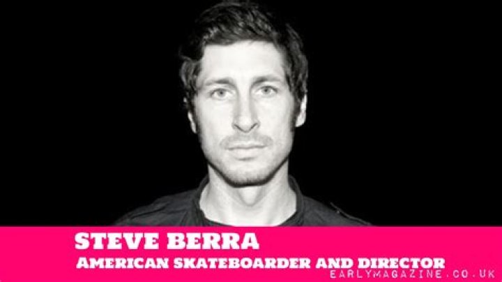 Steve Berra Net Worth: A Deep Dive into the Life and Wealth of the Skateboarding Icon