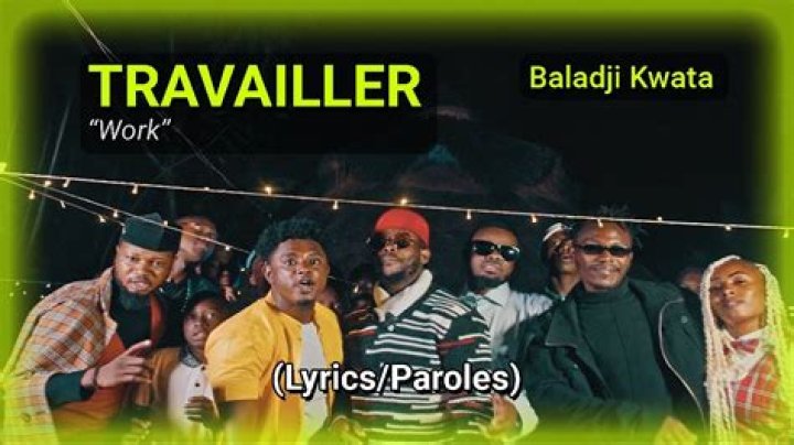 Exploring the Meaning Behind Travailler Lyrics Baladji Kwata