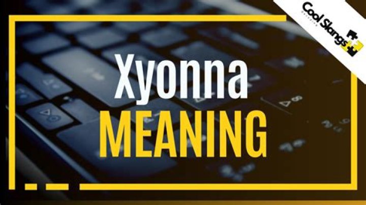 Unraveling the Mystery: What Does the Name Xyonna Mean?