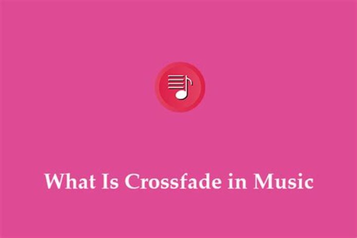 Understanding the Art of Crossfade: A Musical Journey